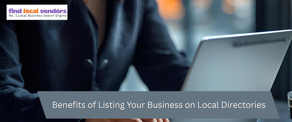Benefits of Listing Your Business on Local Directories